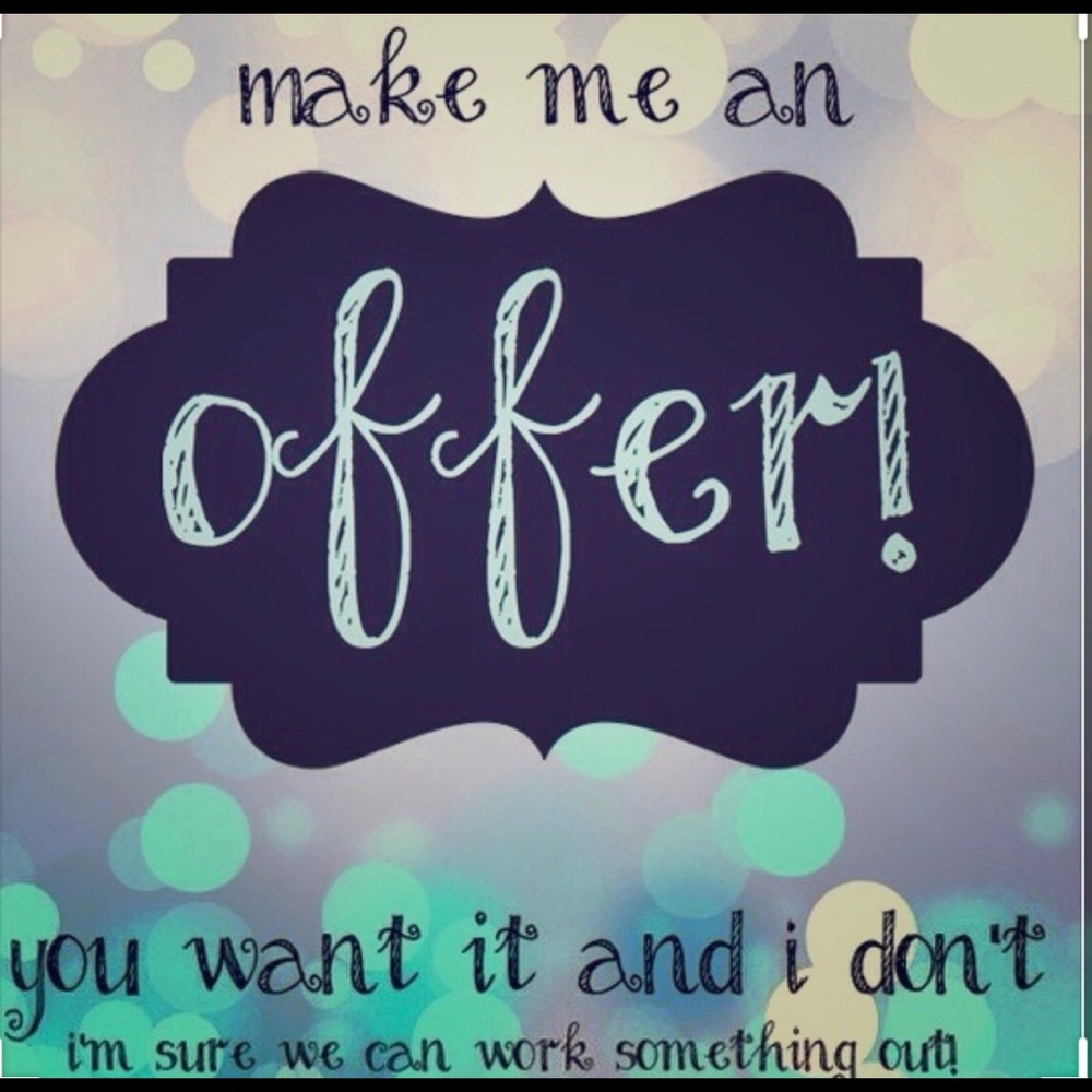 I’m willing to negotiate any price!